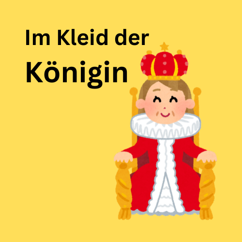 Das Kleid der Königin